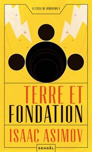 Le cycle de Fondation (Tome 5) - Terre et Fondation