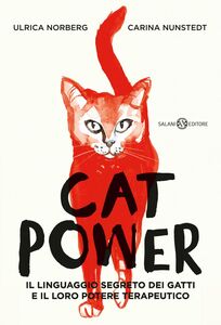 Cat Power Il linguaggio segreto dei gatti e il loro potere terapeutico
