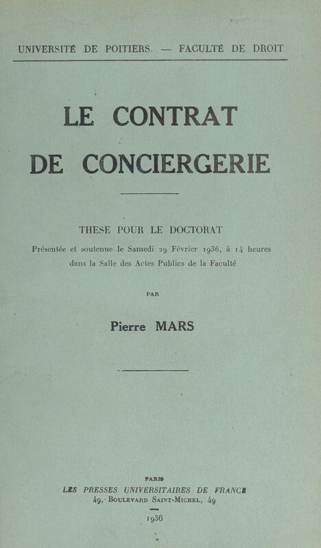 Le contrat de conciergerie Thèse pour le Doctorat, présentée et soutenue le samedi 29 février 1936, à 14 heures dans la Salle des actes publics de la Faculté
