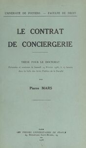 Le contrat de conciergerie Thèse pour le Doctorat, présentée et soutenue le samedi 29 février 1936, à 14 heures dans la Salle des actes publics de la Faculté