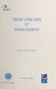 Presse africaine et enseignement Actes du Séminaire de spécialisation de journalistes africains en éducation et formation, Dakar, 24 au 27 novembre 1992