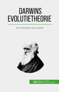 Darwins evolutietheorie Het ontstaan van soorten