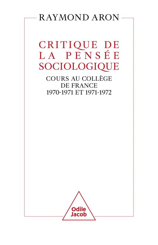 Critique de la pensée sociologique Cours au Collège de France (1970-1971 et 1971-1972)