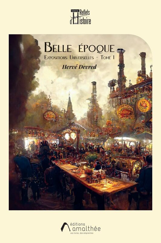 Belle Epoque Tome 1 Expositions Universelles