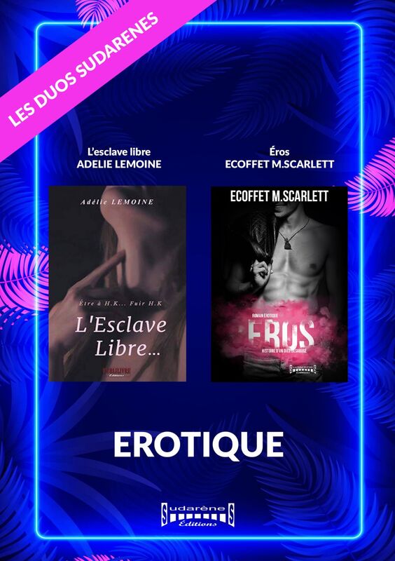 Duo Erotique L'esclave Libre / Eros
