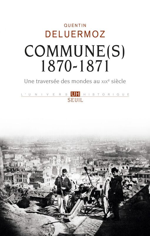 Commune(s), 1870-1871 Une traversée des mondes au XIXe siècle