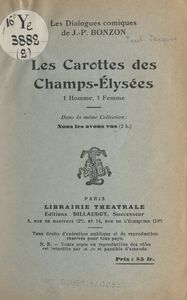 Les carottes des Champs-Élysées Dialogue comique, 1 homme, 1 femme
