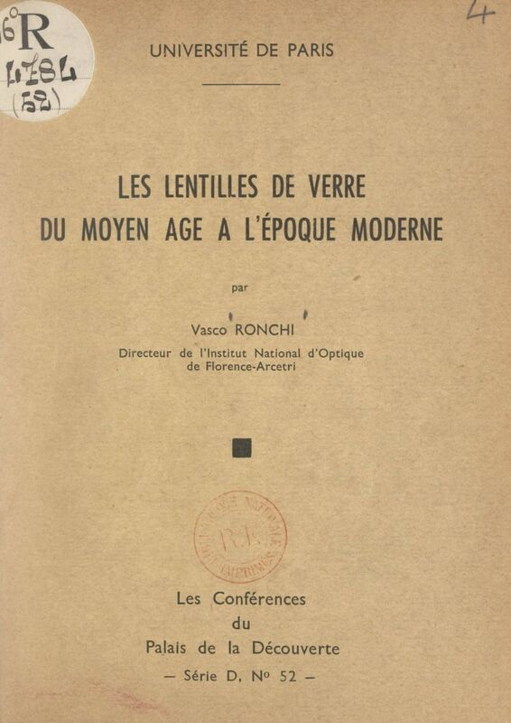 Les lentilles de verre du Moyen Âge à l'époque moderne Conférence faite au Palais de la découverte, le 3 décembre 1955