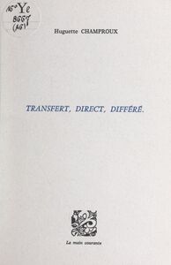 Transfert, direct, différé