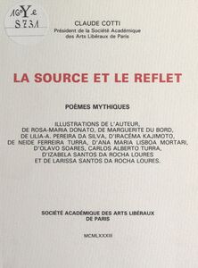 La source et le reflet Poèmes mythiques