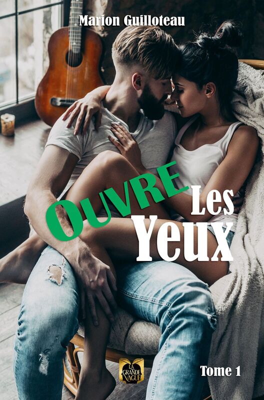 Ouvre les yeux - Tome 1