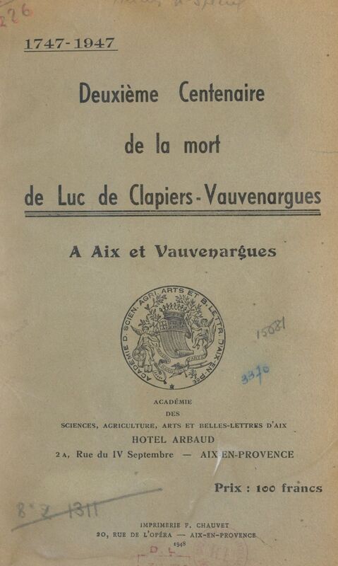 Deuxième Centenaire de la mort de Luc de Clapiers-Vauvenargues : 1747-1947, à Aix et Vauvenargues