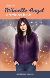 Mikaelle Angel -  Le Cercle des initiés