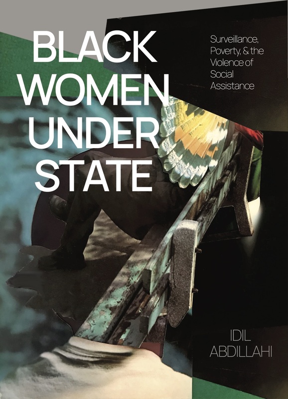 Black Women Under State Surveillance, Poverty & The Violence of Social Assistance