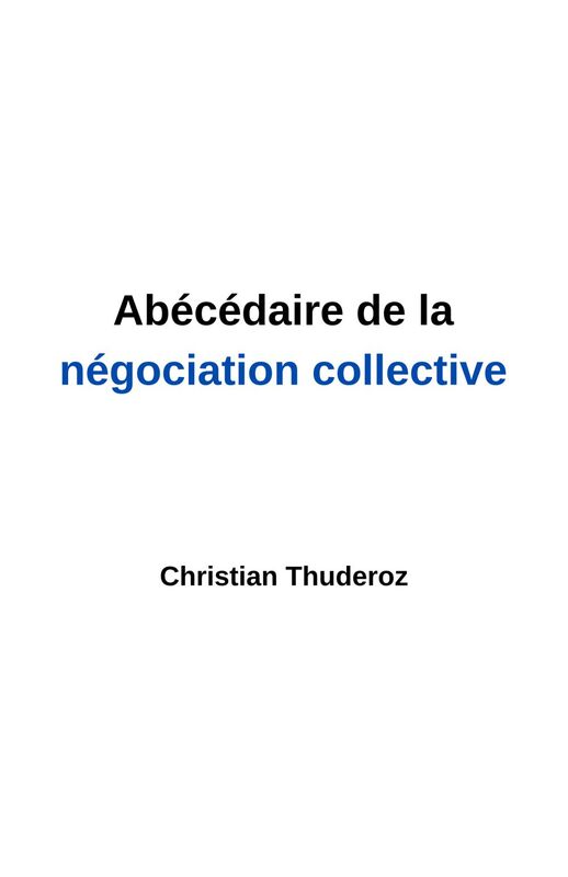 Abécédaire de la négociation collective