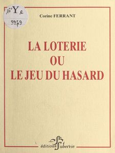 La loterie Ou Le jeu du hasard