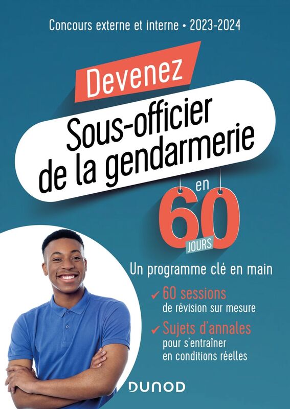 Devenez Sous-officier de la gendarmerie en 60 jours Concours externe et interne - 2023-2024