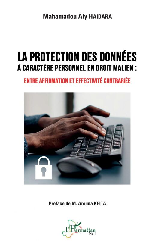 Protection des données à caractère personnel en droit malien Entre affirmation et effectivité contrariée