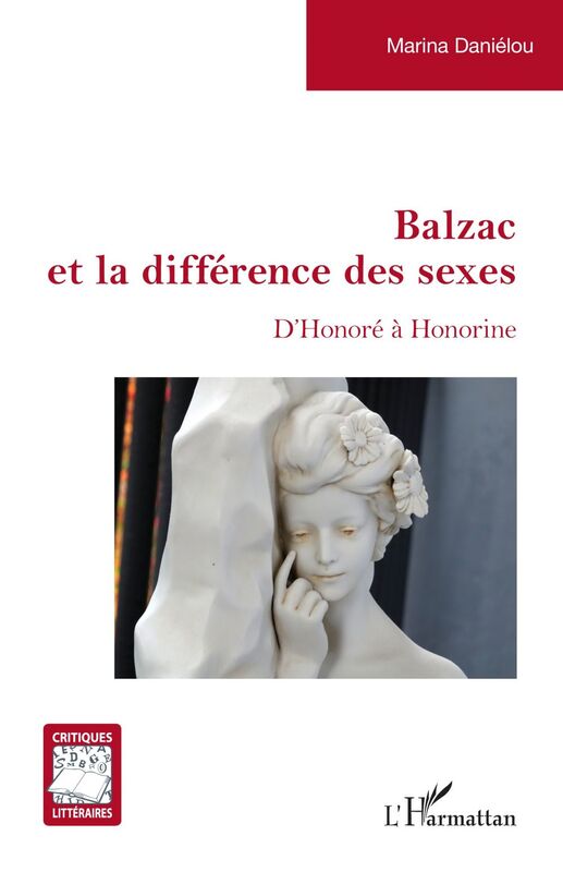 Balzac et la différence des sexes D'Honoré à Honorine