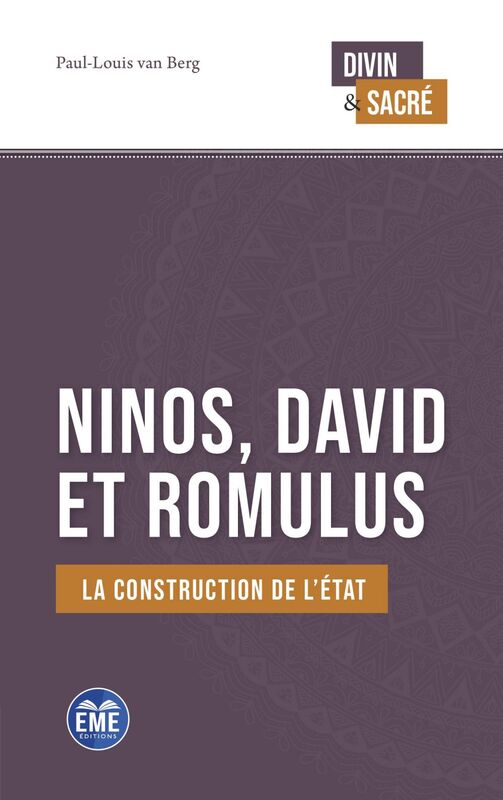 Ninos, David et Romulus La construction de l'État