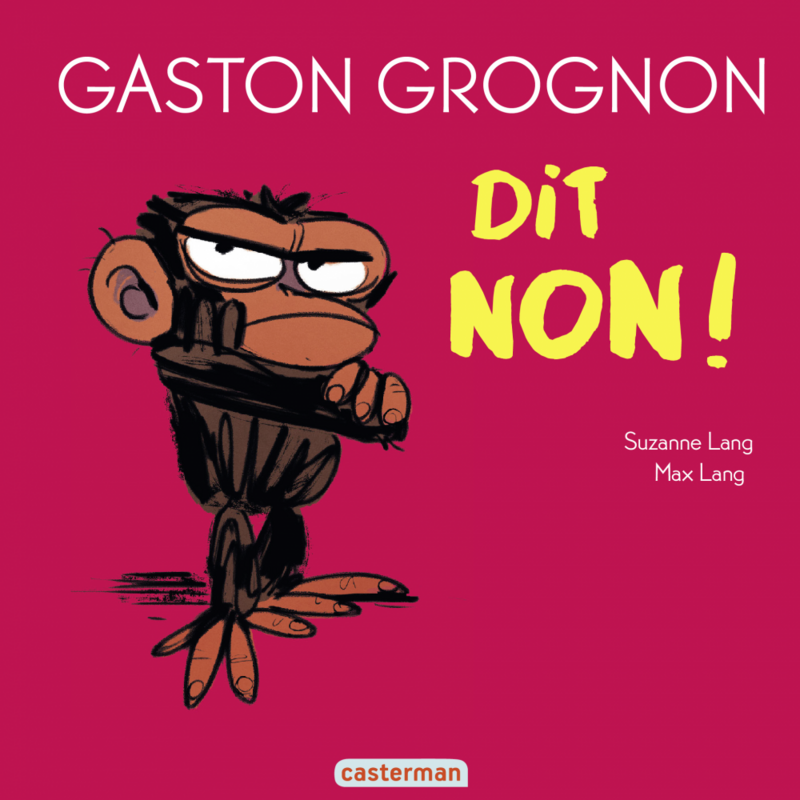 Gaston grognon- Gaston Grognon dit non !