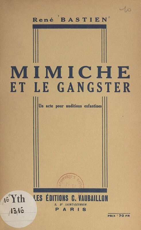 Mimiche et le gangster Un acte pour auditions enfantines