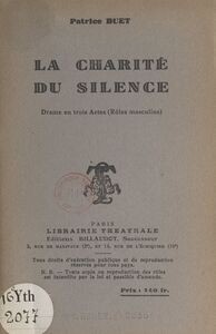 La charité du silence Drame en trois actes (rôles masculins)