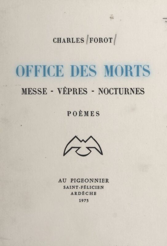 Office des morts Messe, vêpres, nocturnes