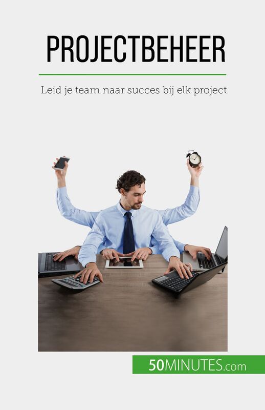 Projectbeheer Leid je team naar succes bij elk project