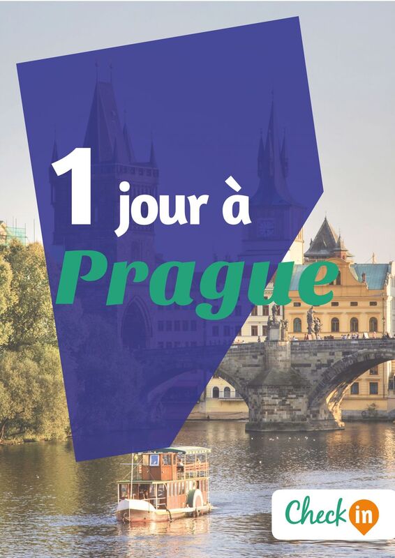 1 jour à Prague Un guide touristique avec des cartes, des bons plans et les itinéraires indispensables