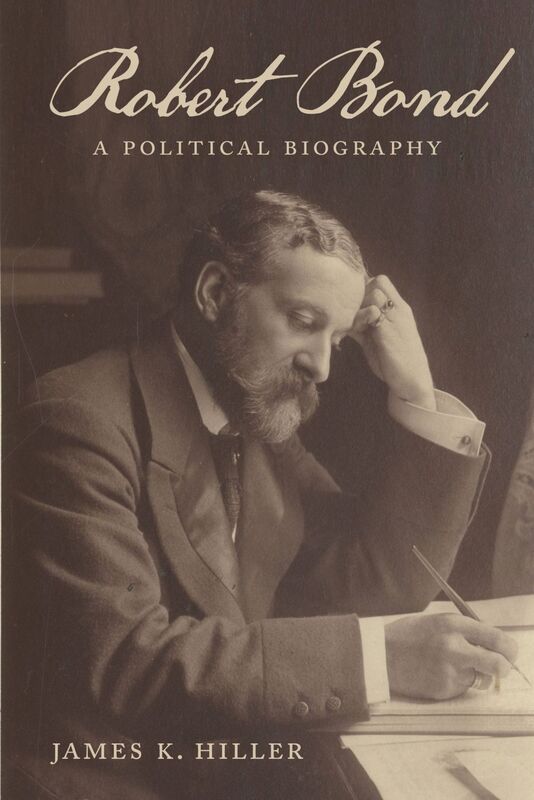 Robert Bond A Political Biography