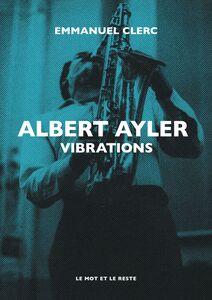 Albert Ayler Vibrations
