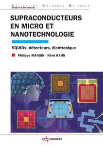 Supraconducteurs en micro et nanotechnologie SQUIDs, Détecteurs, Électronique