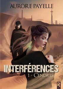 Interférences, Tome 01 Cendres