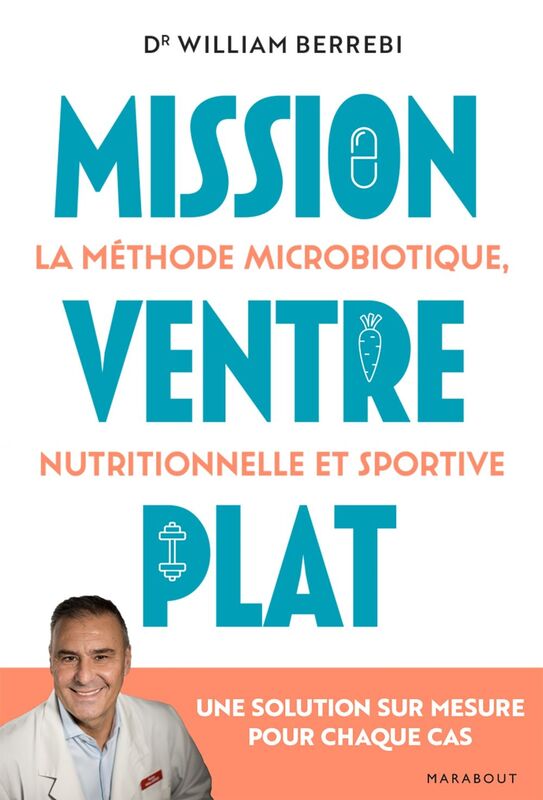 Mission Ventre plat La méthode microbiotique nutritionnelle et sportive - Une solution sur mesure pour chaque cas