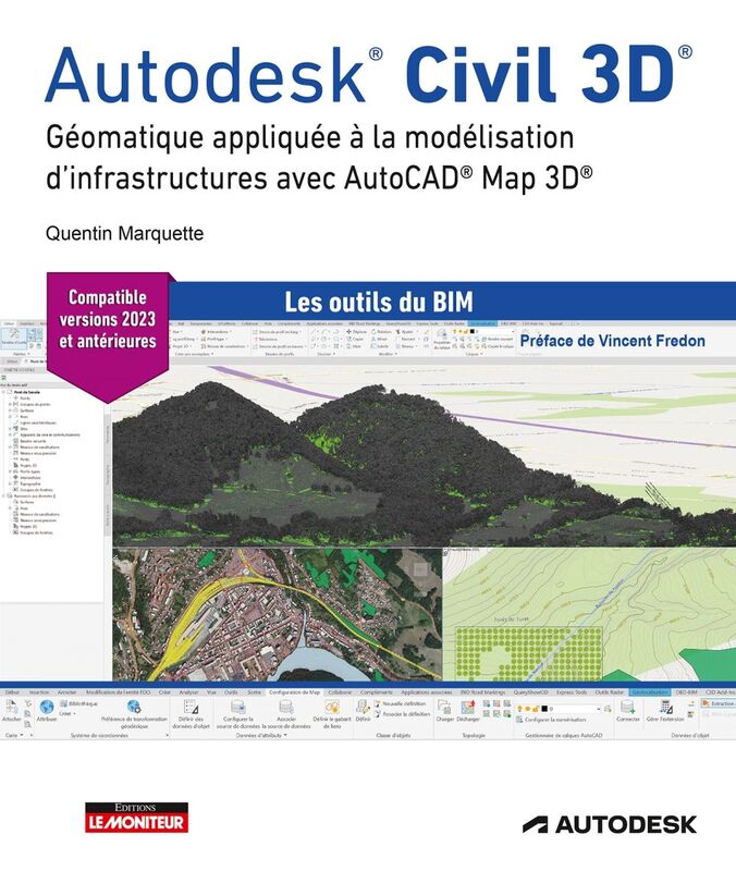 Autodesk Civil 3D Géomatique et topographie pour la modélisation des infrastructures et des réseaux