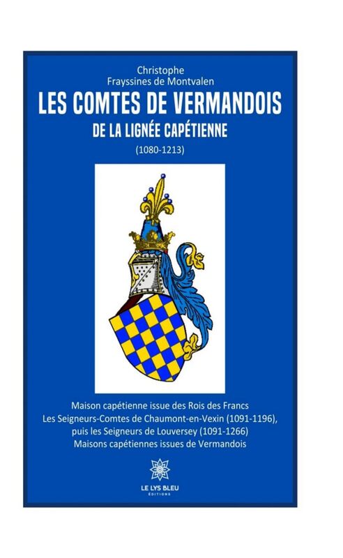 Les comtes de Vermandois de la lignée capétienne (1080–1213)