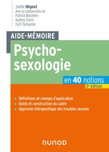 Aide-mémoire - Psychosexologie - 3e éd. en 40 notions
