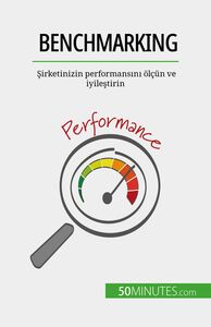 Benchmarking Şirketinizin performansını ölçün ve iyileştirin