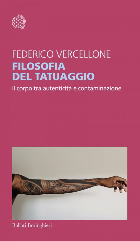 Filosofia del tatuaggio Il corpo tra autenticità e contaminazione