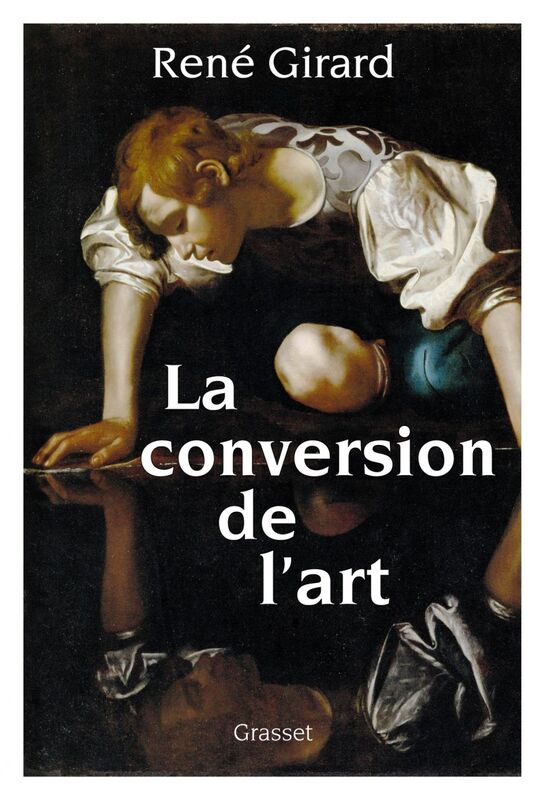 La conversion de l'art préface inédite de Benoît Chantre et Trevor Cribben Merrill