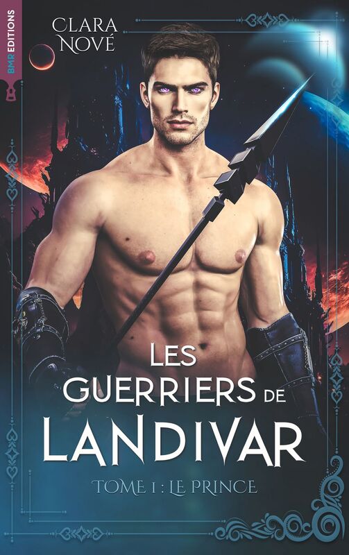 Les Guerriers de Landivar - tome 1, Le Prince