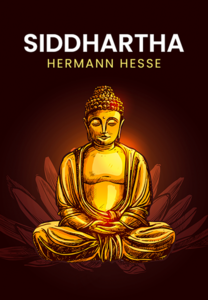 Siddhartha: A Herman Hesse Classics (Unabridged And Complete Edition)