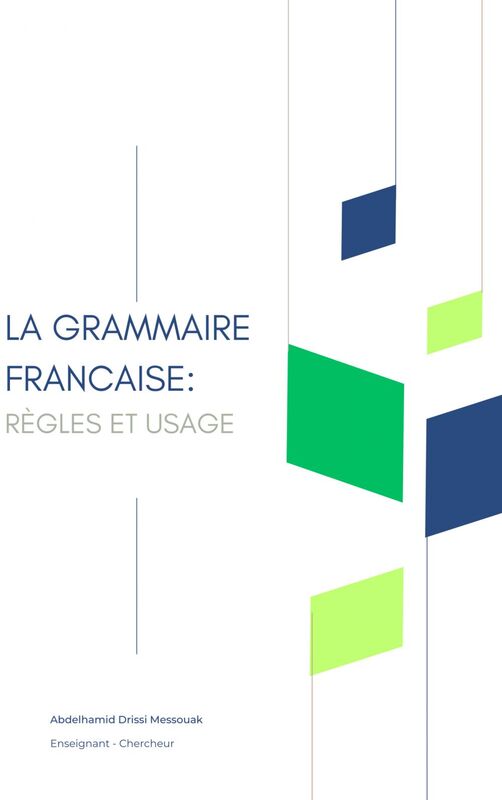 La Grammaire française : règles et usage