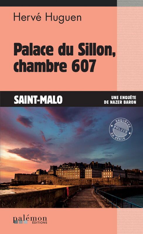 Palace du Sillon, chambre 607 Une enquête de Nazer Baron