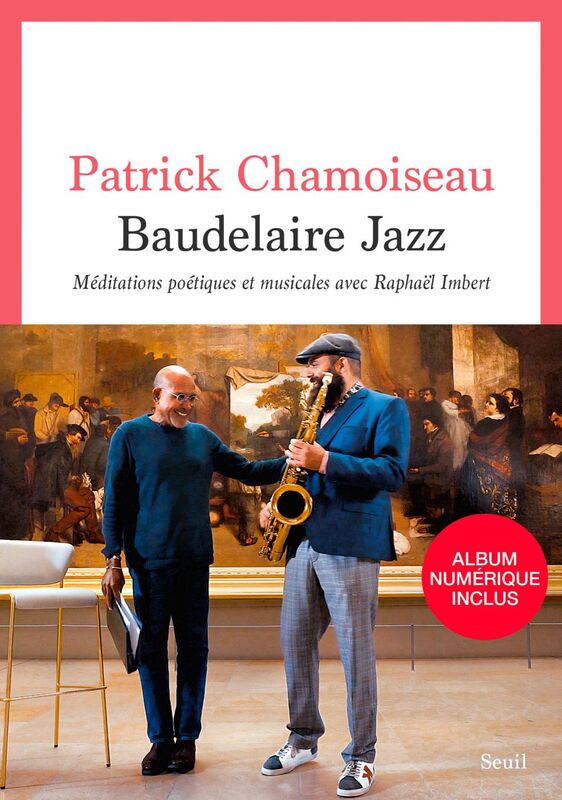 Baudelaire Jazz Méditations poétiques et musicales avec Raphaël Imbert