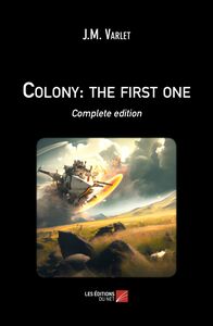 Colony: the first one Complete edition