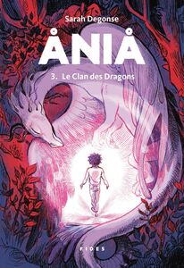 Ania T.3 Le Clan des Dragons
