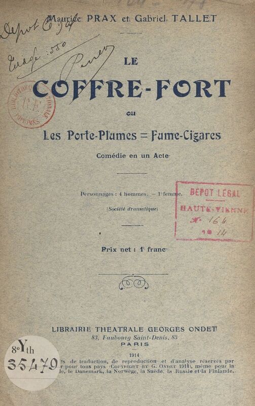 Le coffre-fort Ou Les porte-plumes=fume-cigares. Comédie en un acte