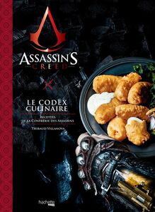 Assassin's Creed, Le Codex Culinaire Recettes de la Confrérie des Assassins